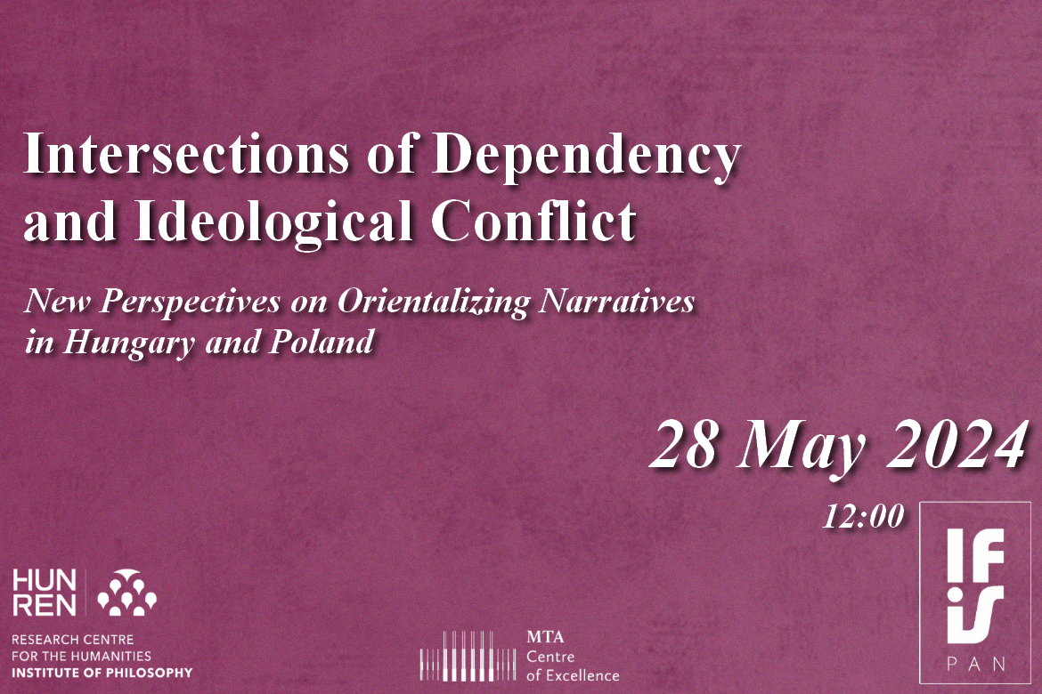 Nemzetközi workshop: Intersections of Dependency and Ideological Conflict